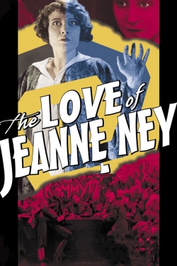 Watch The Love of Jeanne Ney free online