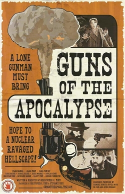 Watch Guns of the Apocalypse free online