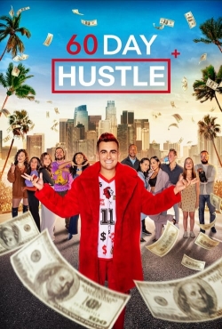 Watch 60 Day Hustle free online