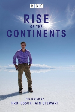 Watch Rise of the Continents free online