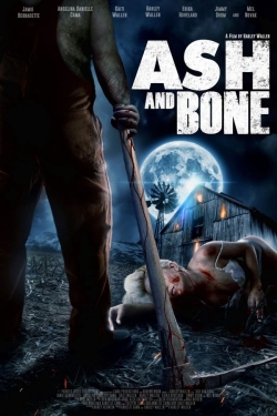 Watch Ash and Bone free online