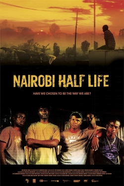 Watch Nairobi Half Life free online