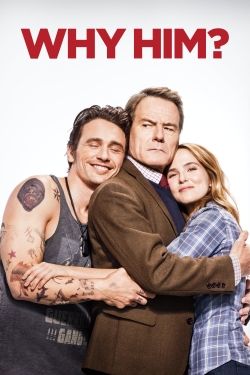 Watch Why Him? free online