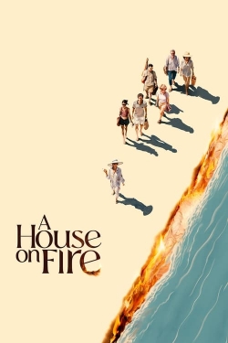 Watch A House On Fire free online