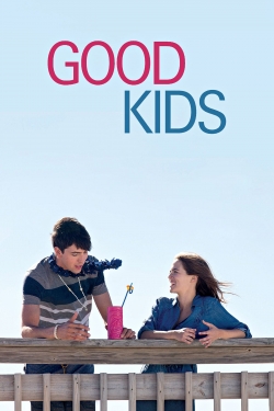 Watch Good Kids free online