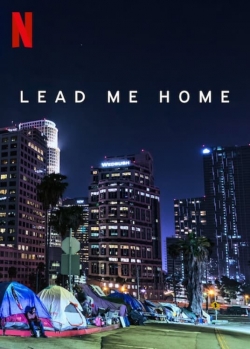 Watch Lead Me Home free online