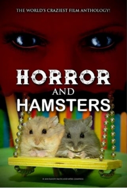 Watch Horror and Hamsters free online