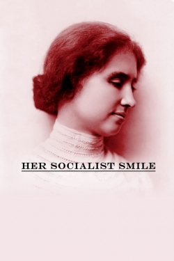 Watch Her Socialist Smile free online