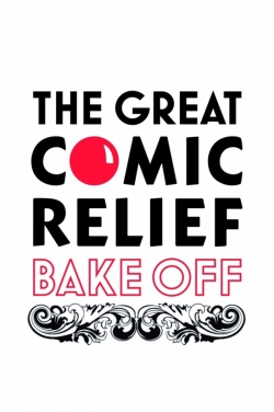 Watch The Great Comic Relief Bake Off free online