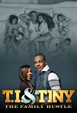 Watch T.I. & Tiny: The Family Hustle free online