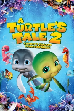 Watch A Turtle's Tale 2: Sammy's Escape from Paradise free online