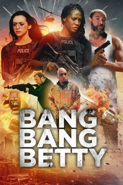 Watch Bang Bang Betty free online