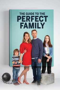 Watch The Guide to the Perfect Family free online