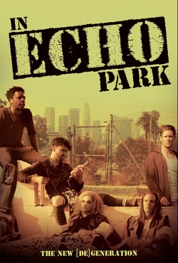 Watch In Echo Park free online