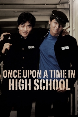 Watch Once Upon a Time in High School free online