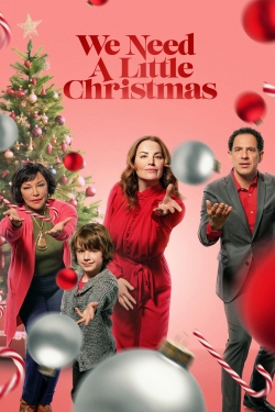 Watch We Need a Little Christmas free online