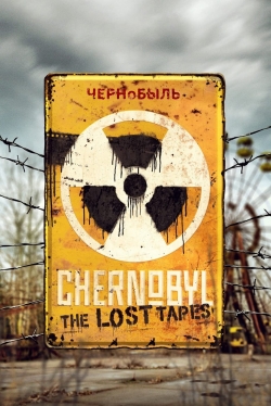 Watch Chernobyl: The Lost Tapes free online