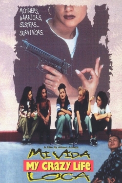 Watch Mi Vida Loca free online