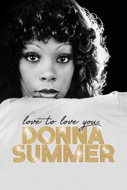 Watch Love to Love You, Donna Summer free online