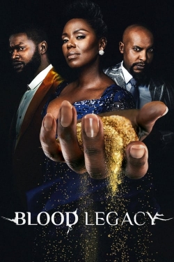 Watch Blood Legacy free online