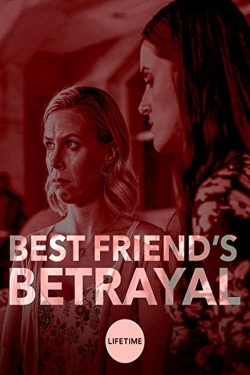 Watch Best Friend's Betrayal free online