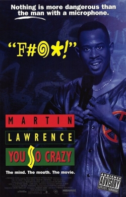 Watch Martin Lawrence: You So Crazy free online