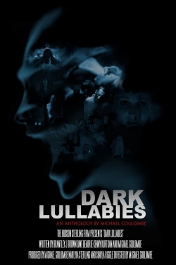 Watch Dark Lullabies: An Anthology by Michael Coulombe free online