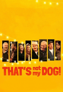 Watch That’s Not My Dog! free online