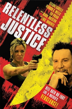 Watch Relentless Justice free online