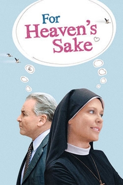 Watch For Heaven's Sake free online