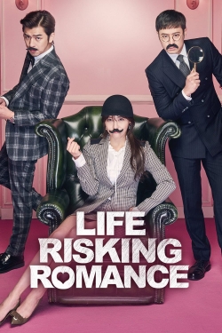 Watch Life Risking Romance free online