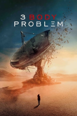 Watch 3 Body Problem free online