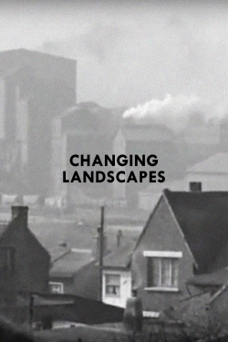 Watch Changing Landscapes free online