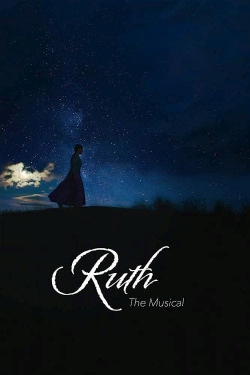 Watch Ruth the Musical free online