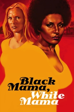 Watch Black Mama, White Mama free online