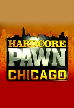 Watch Hardcore Pawn: Chicago free online