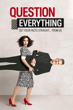 Watch Question Everything free online