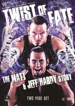 Watch WWE: Twist of Fate - The Jeff Hardy Story free online