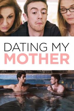 Watch Dating My Mother free online