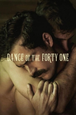 Watch Dance of the Forty One free online