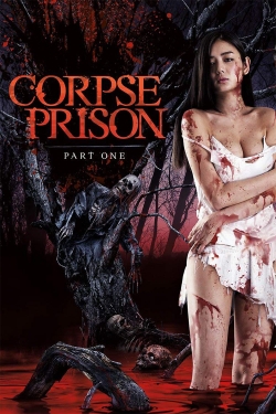 Watch Corpse Prison: Part 1 free online