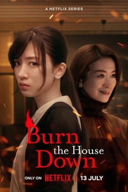 Watch Burn the House Down free online