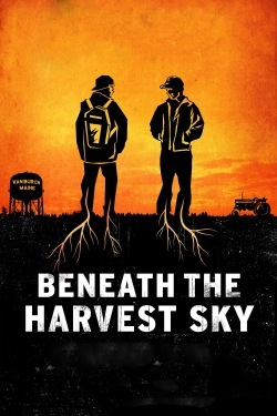 Watch Beneath the Harvest Sky free online