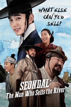 Watch Seondal: The Man Who Sells the River free online