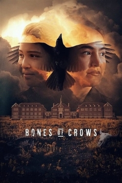 Watch Bones of Crows free online