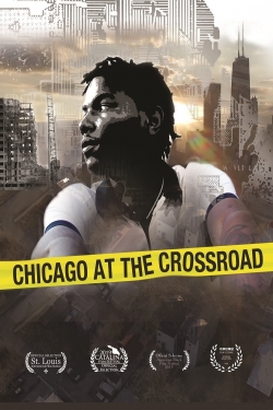 Watch Chicago at the Crossroad free online