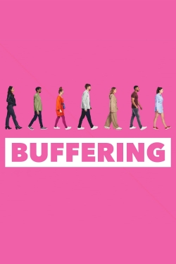 Watch Buffering free online